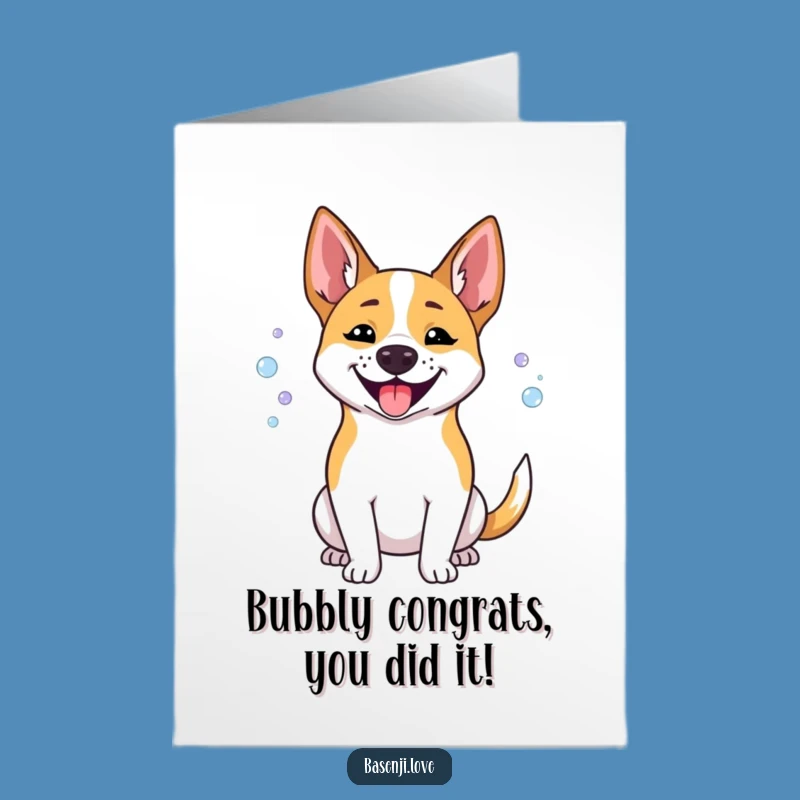 Free Printable Congrats Card: Bubbling Basenji Dog - Funny Downloadable for Celebrations